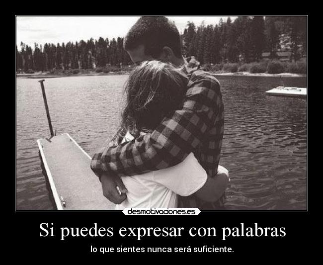 Si puedes expresar con palabras -