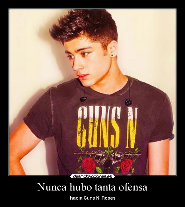 Nunca hubo tanta ofensa - hacia Guns N Roses