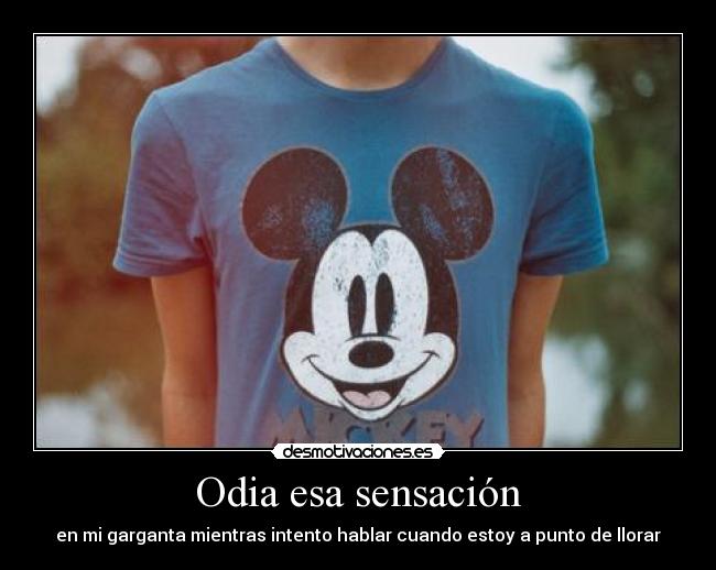 Odia esa sensación - 