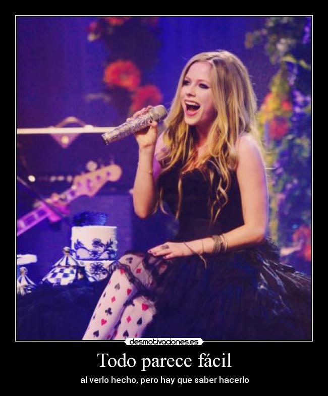 Todo parece fácil - al verlo hecho, pero hay que saber hacerlo