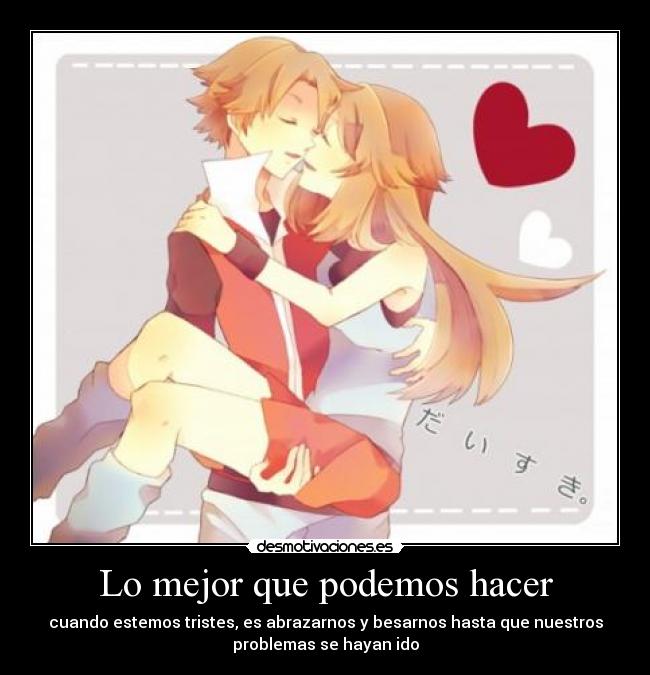 Lo mejor que podemos hacer -