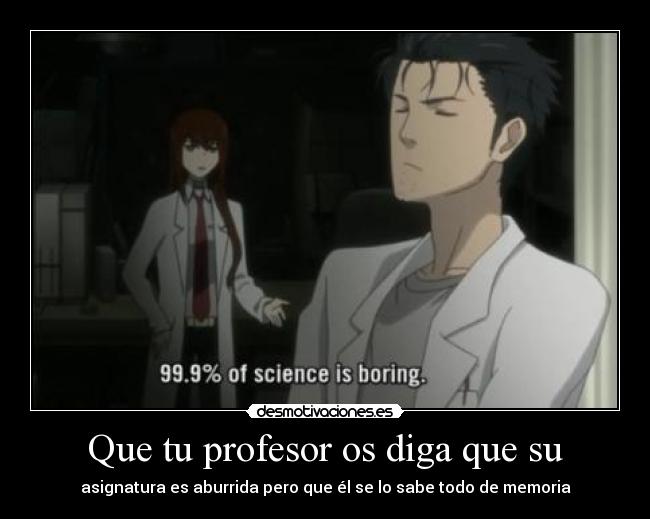 carteles harukaze nigatsu steins gate okabe cristina estoy para pensar cosas logicas desmotivaciones