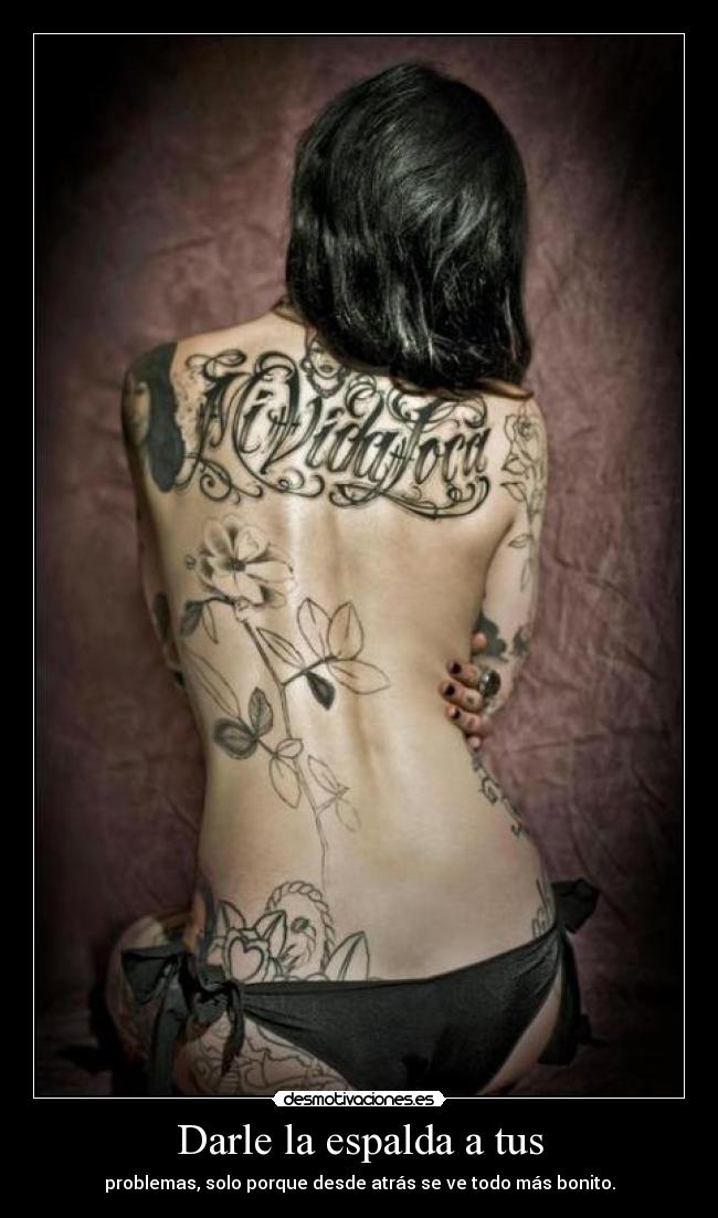 carteles paulaburtona7x tebe love monster kat von tattos mardicion gitana desmotivaciones