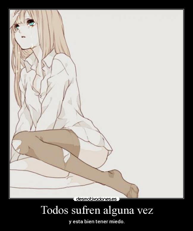 Todos sufren alguna vez - 