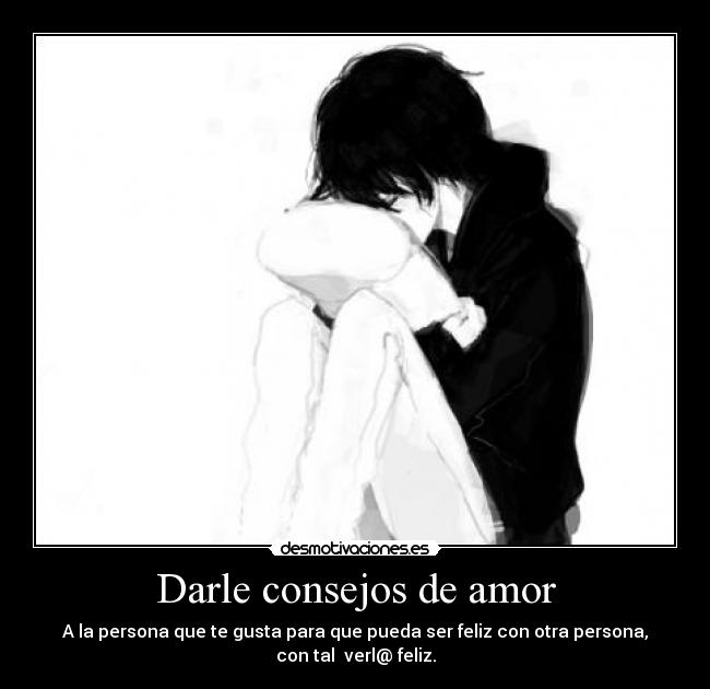 Darle consejos de amor -