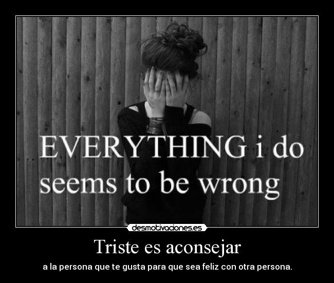 carteles triste verdad desmotivaciones