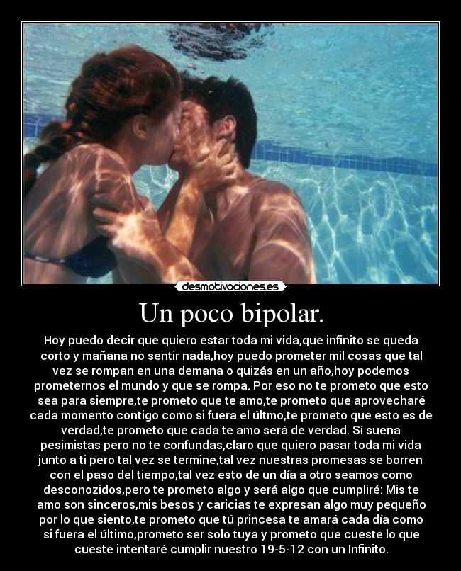 Un poco bipolar. - 