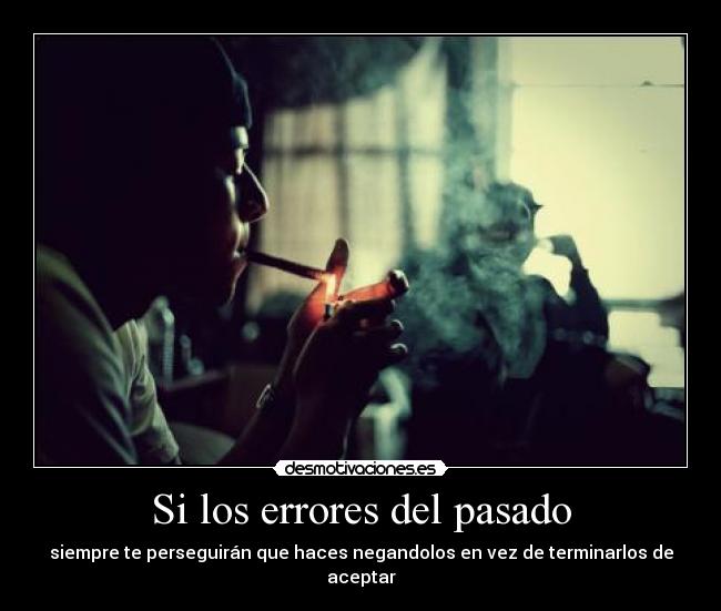 carteles pasado acepta pasado disfruta del presenta desmotivaciones