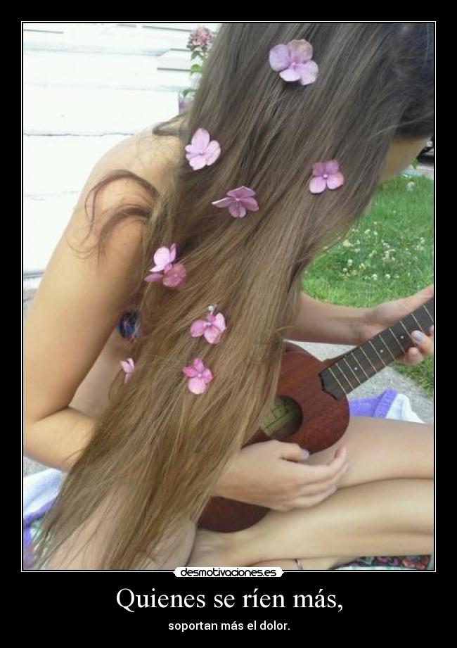 Quienes se ríen más, -