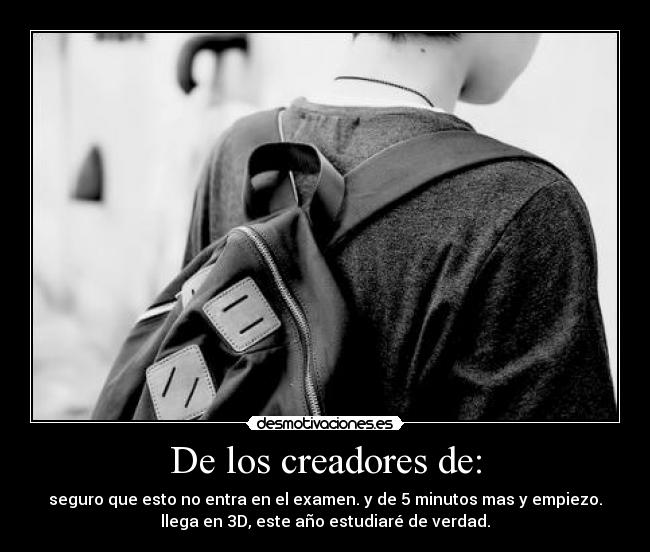 De los creadores de: -