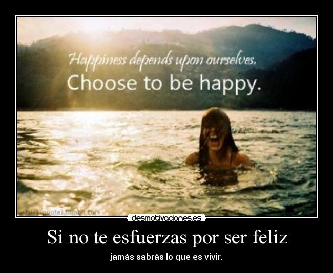 carteles feliz aunque cueste desmotivaciones