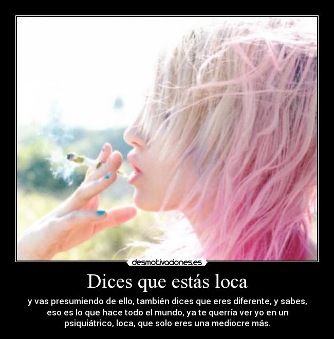 Dices que estás loca - 