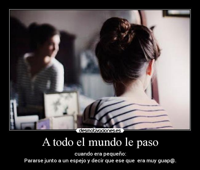 A todo el mundo le paso - 