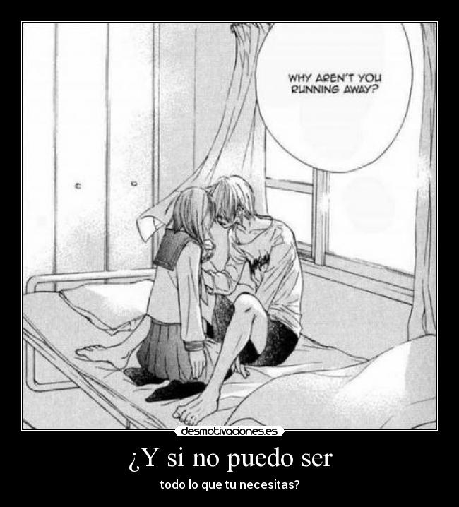 ¿Y si no puedo ser -