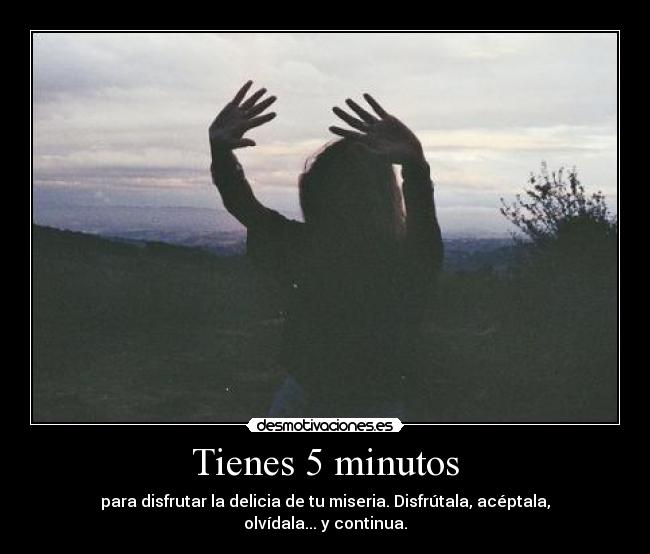Tienes 5 minutos - 