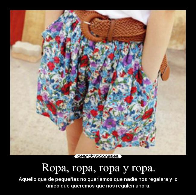 Ropa, ropa, ropa y ropa. - 