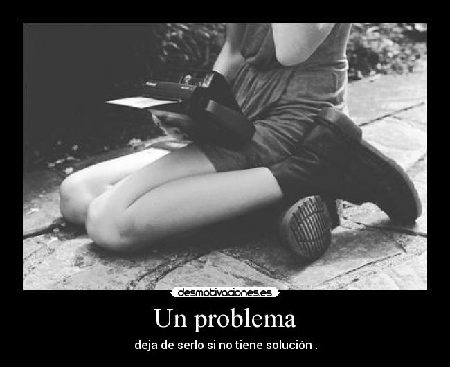 carteles problema solucion arreglar preocuparse desmotivaciones desmotivaciones