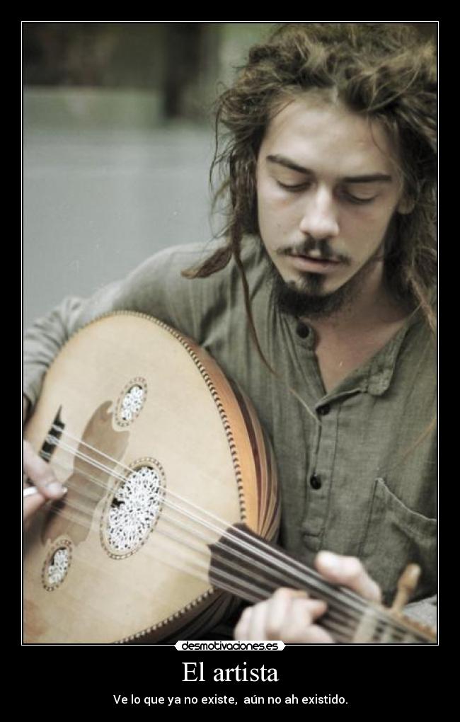 El artista - Ve lo que ya no existe, aún no ah existido.