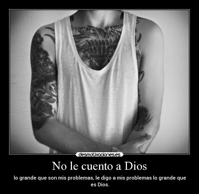 No le cuento a Dios -