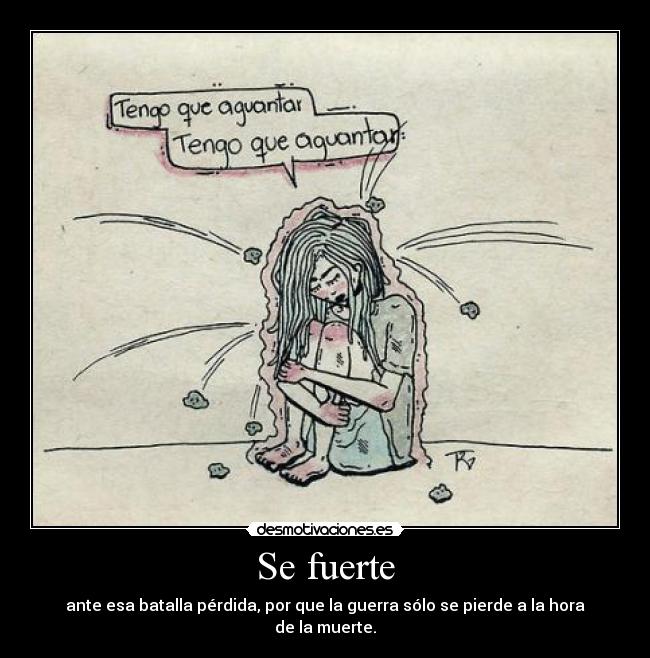 Se fuerte -
