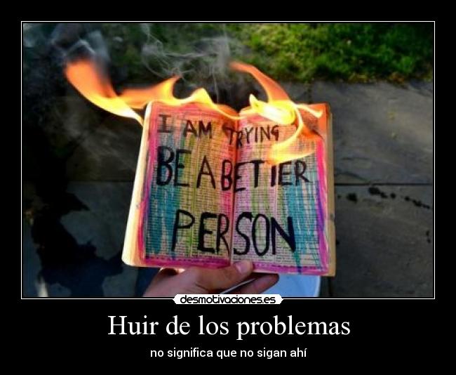 Huir de los problemas -
