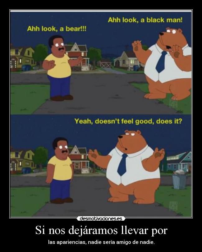 Si nos dejáramos llevar por - 