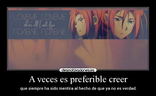 A veces es preferible creer - 