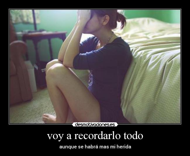 voy a recordarlo todo -