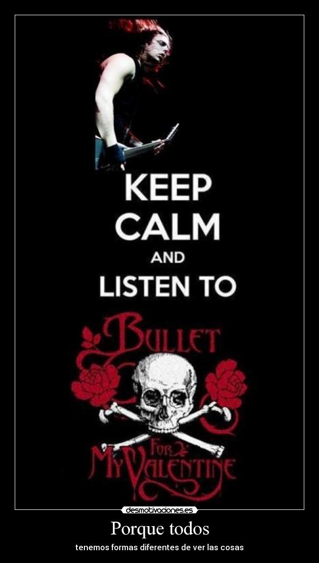 Porque todos - tenemos formas diferentes de ver las cosas