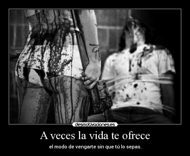 A veces la vida te ofrece - 