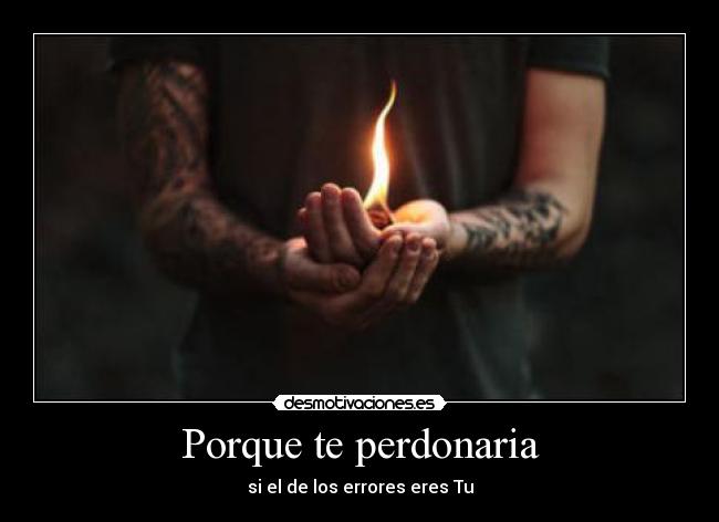 Porque te perdonaria - 