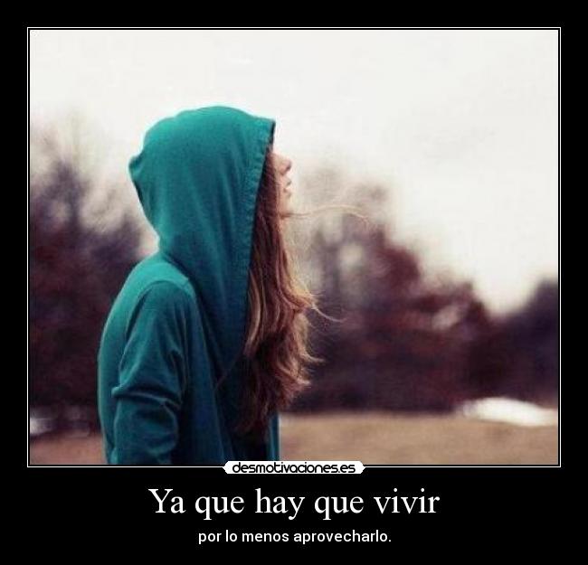 Ya que hay que vivir - 