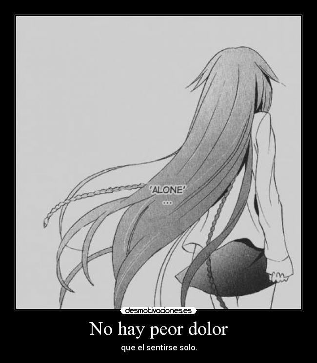 No hay peor dolor -