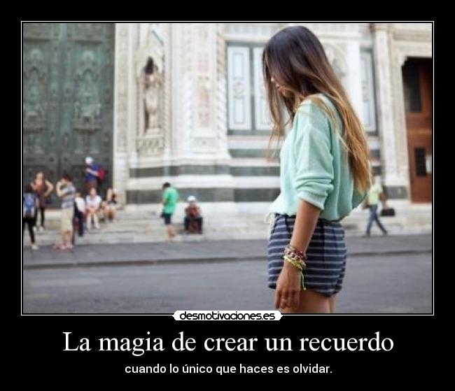 La magia de crear un recuerdo -