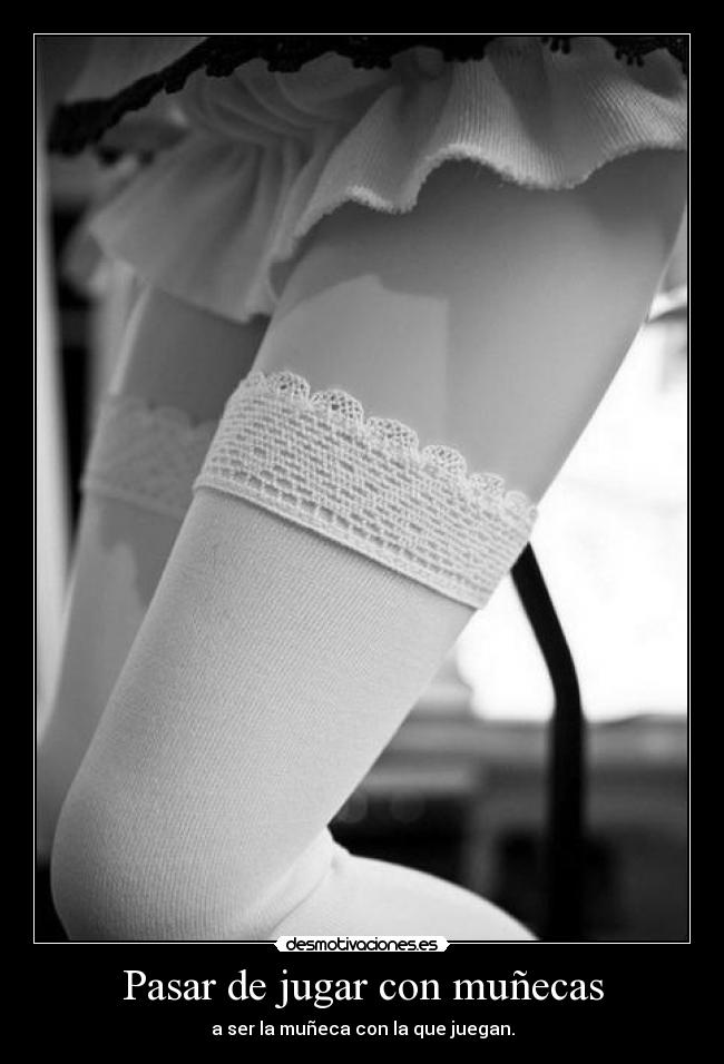 Pasar de jugar con muñecas - 