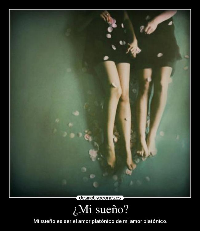 ¿Mi sueño? - 