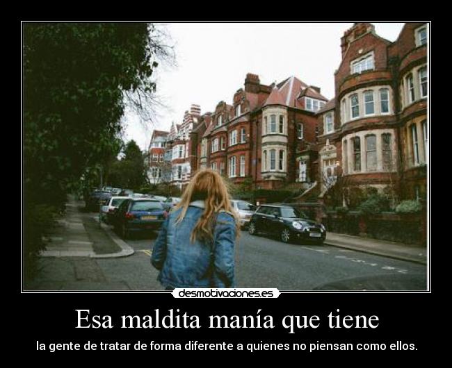 Esa maldita manía que tiene -