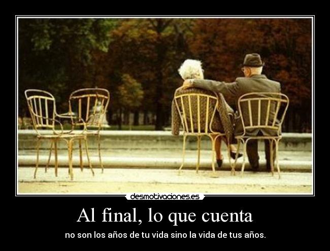 Al final, lo que cuenta - 