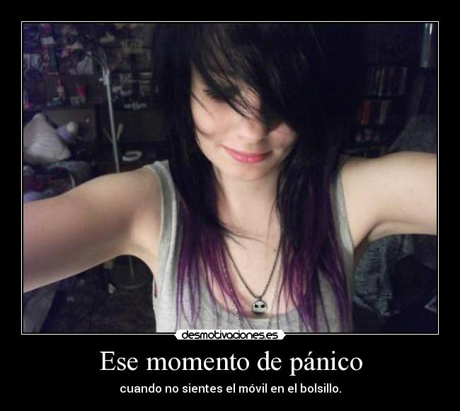 Ese momento de pánico - cuando no sientes el móvil en el bolsillo.