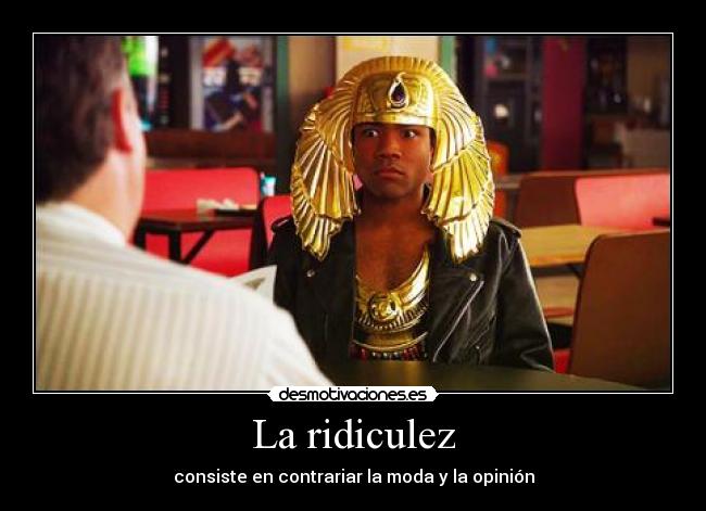 La ridiculez -