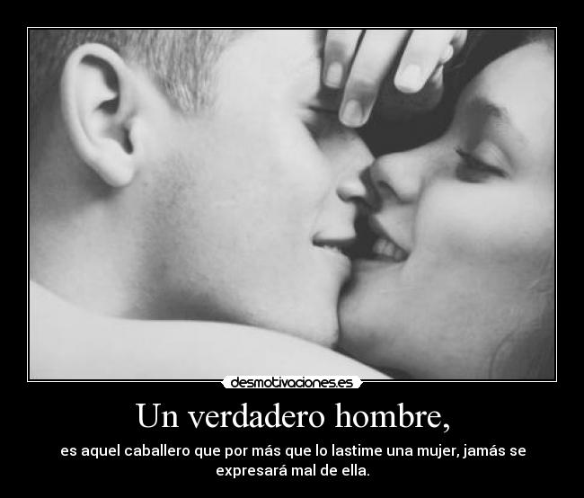 Un verdadero hombre, -