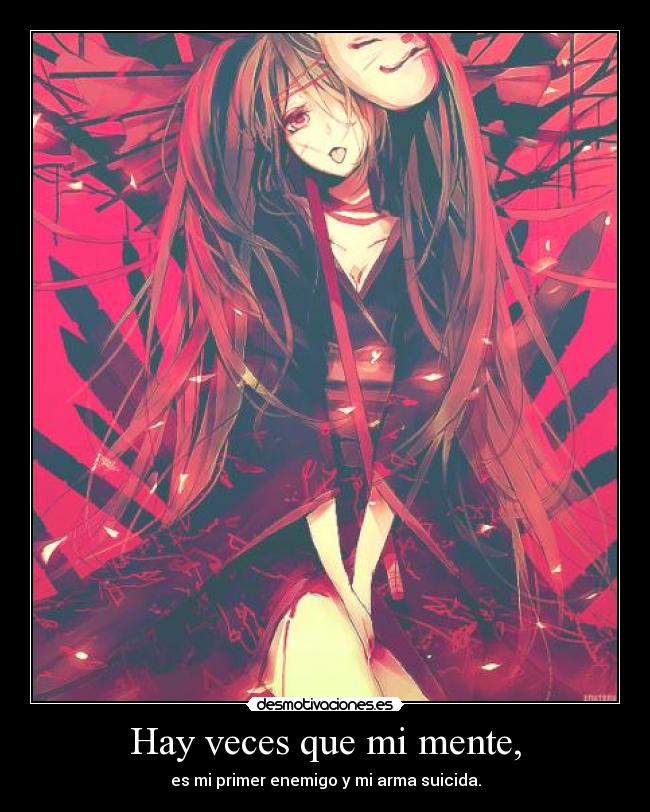 Hay veces que mi mente, -