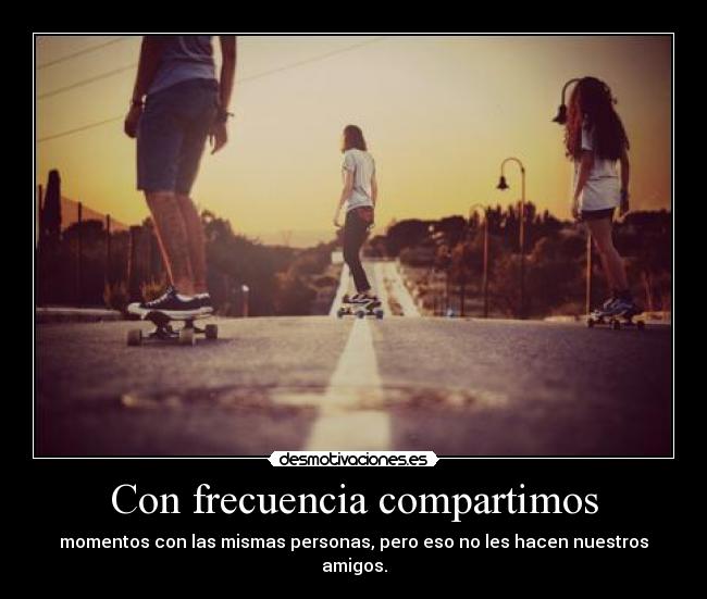 Con frecuencia compartimos -