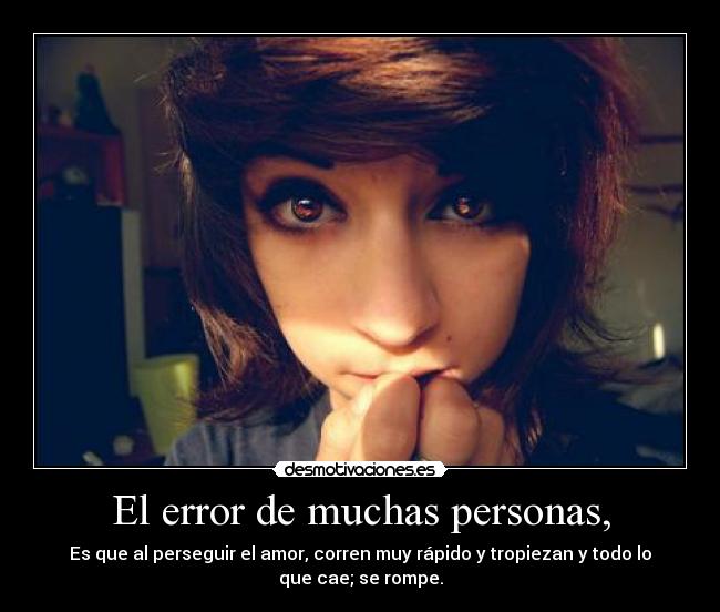 carteles chica linda modelo ojos error persona vida sociedad adolescente amor correr perseguir rapido tropeza desmotivaciones