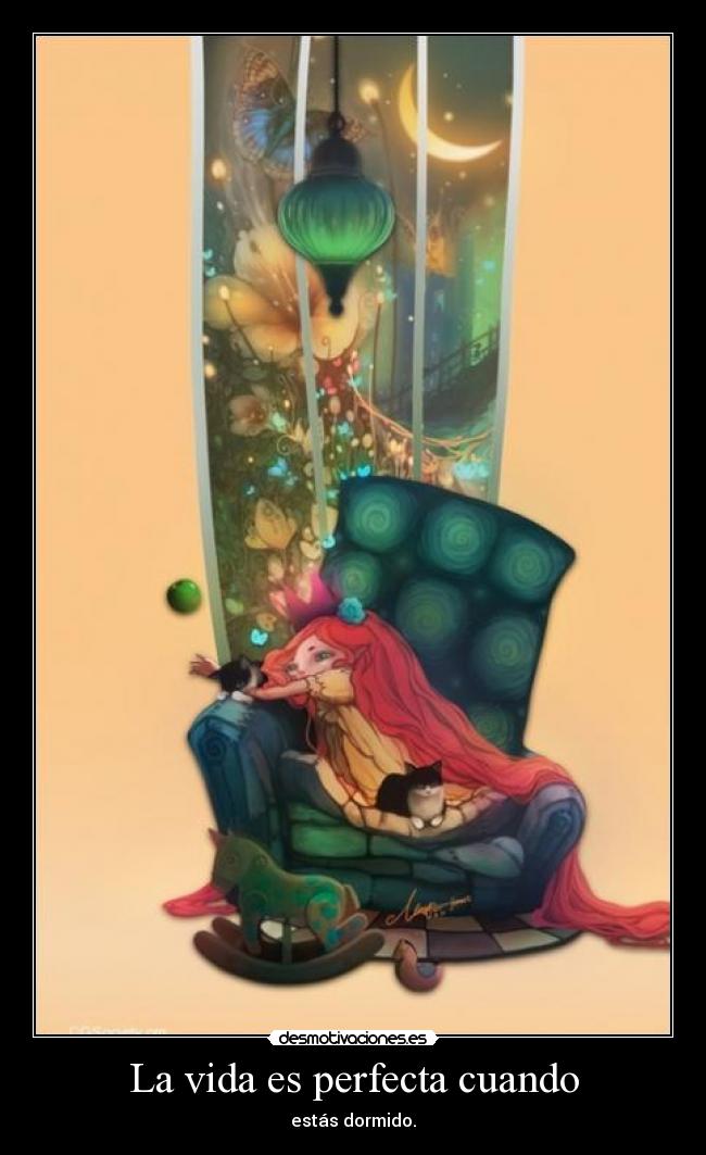 La vida es perfecta cuando -