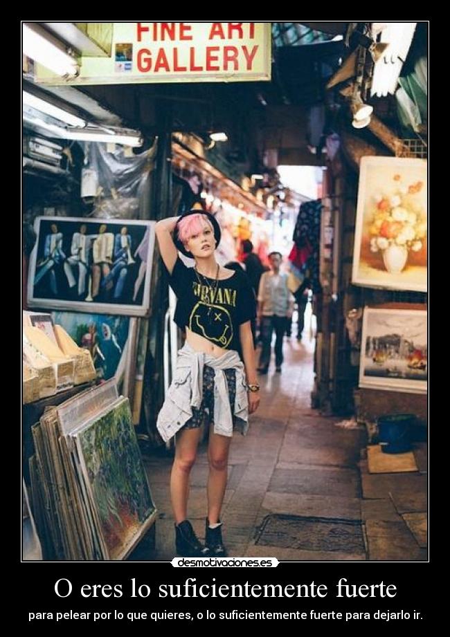 O eres lo suficientemente fuerte - 