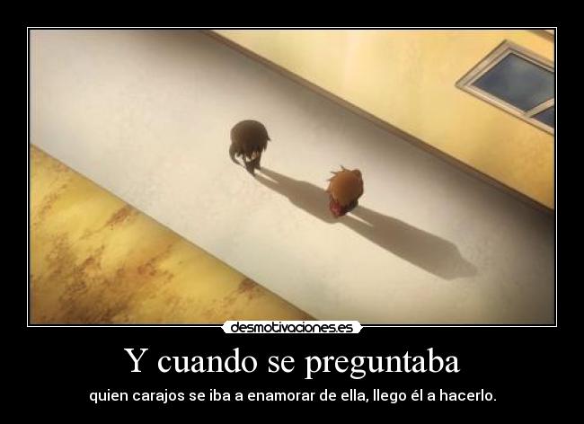 Y cuando se preguntaba -