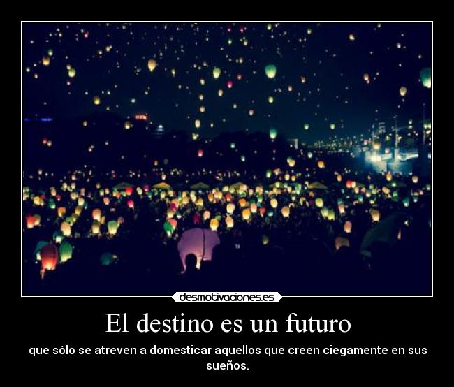El destino es un futuro - 