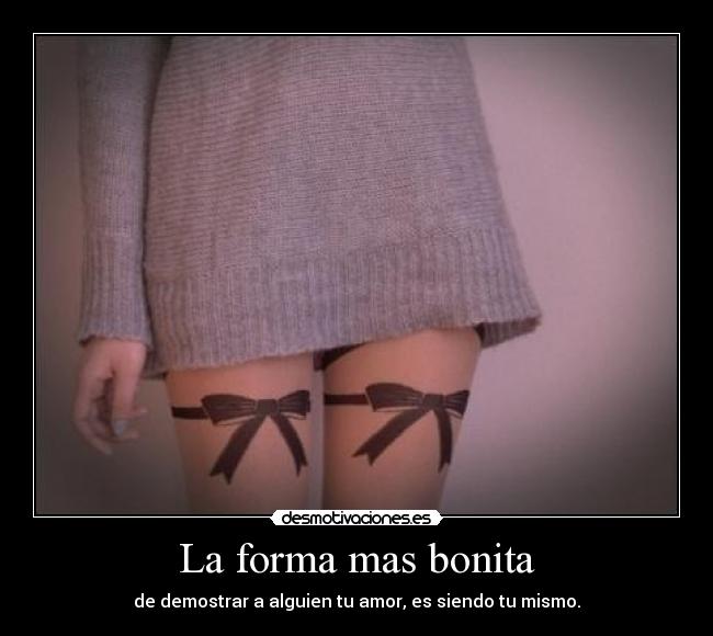 La forma mas bonita -