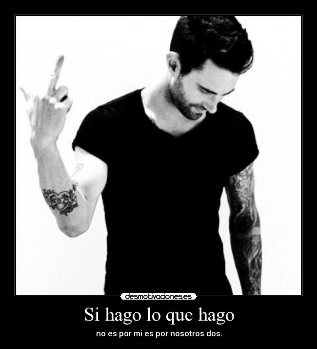 Si hago lo que hago -